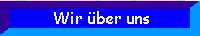 Wir &uuml;ber uns